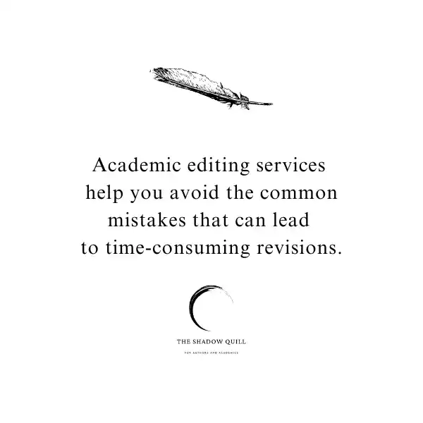 A photo graphic of a black feather and under it the words Cheap academic editing services help you avoid the common mistakes that can lead to time-consuming revisions. Created by The Shadow Quill.
